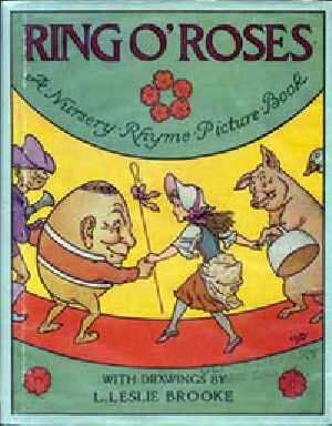 [Gutenberg 20652] • Ring O' Roses: A Nursery Rhyme Picture Book